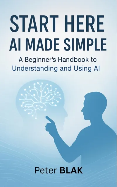 Start Here: AI Made Simple