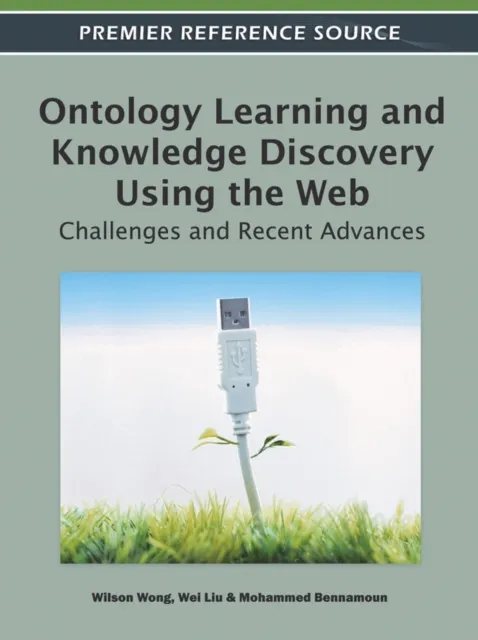 Ontology Learning and Knowledge Discovery Using the Web: Challenges and Recent Advances