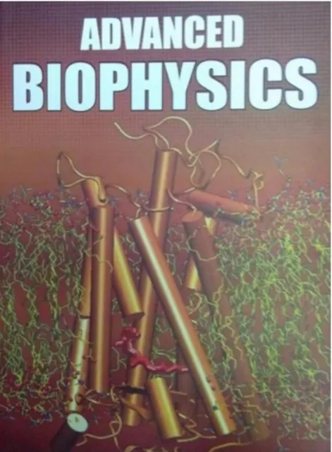 Advanced Biophysics