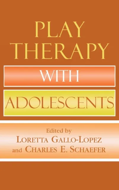 Play Therapy with Adolescents
