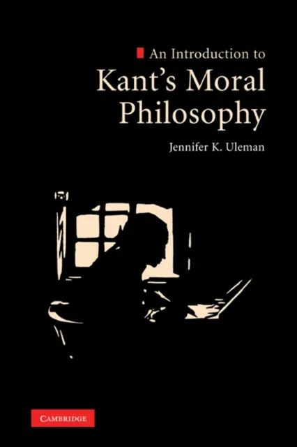 Introduction to Kant's Moral Philosophy