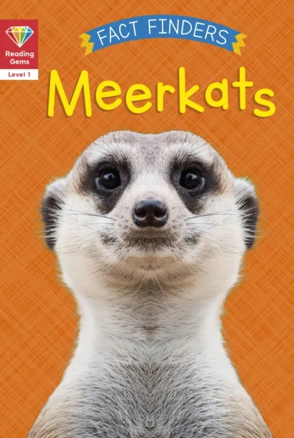 Reading Gems Fact Finders: Meerkats (Level 1)