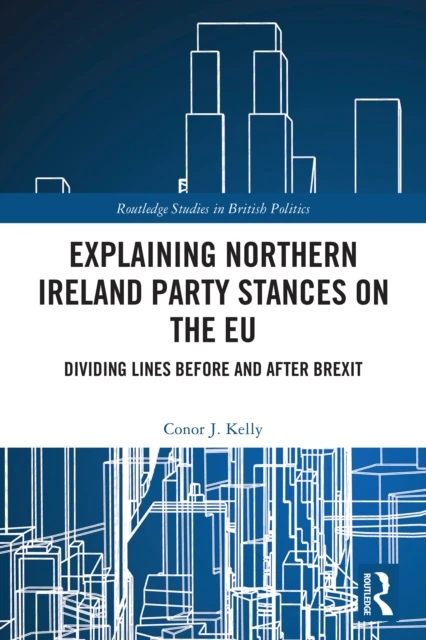 Explaining Northern Ireland Party Stances on the EU
