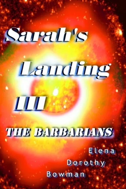 Barbarians: Sarah's Landing Series, Vol. III