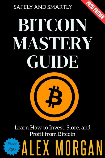 Bitcoin Mastery Guide:
