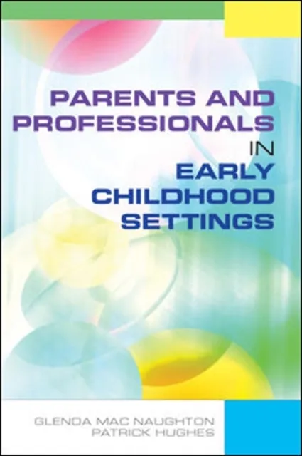 Parents and Professionals in Early Childhood Settings