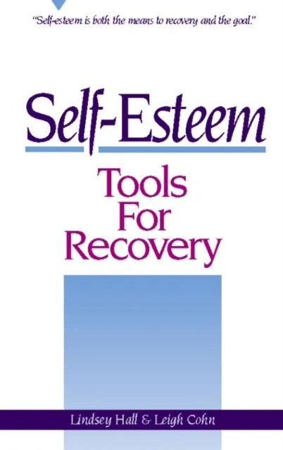 Self-Esteem Tools for Recovery