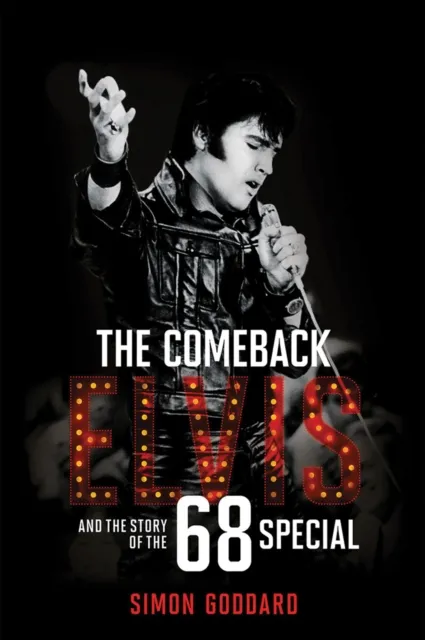 Comeback: Elvis and the Story of the 68 Special