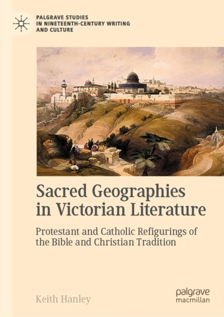 Sacred Geographies in Victorian Literature