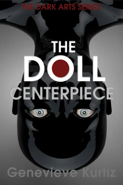 Dark Arts - The Doll - Centerpiece