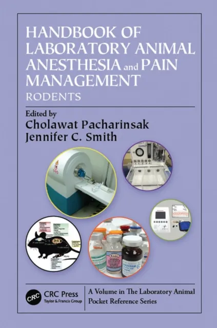 Handbook of Laboratory Animal Anesthesia and Pain Management