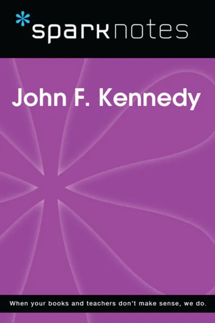 John F. Kennedy (SparkNotes Biography Guide)