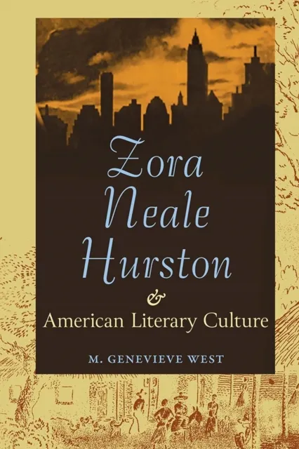 Zora Neale Hurston and American Literary Culture