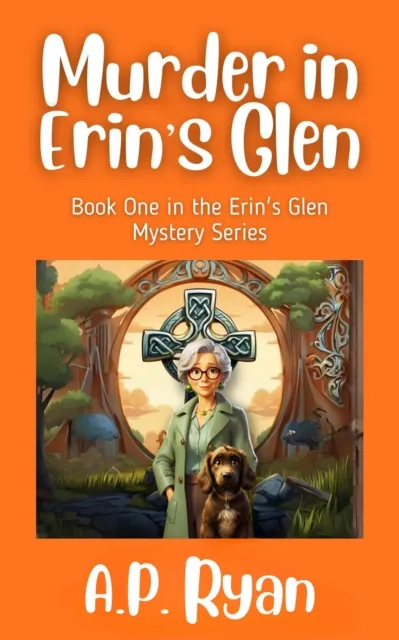 Murder in Erin's Glen: A Compelling Irish Cozy Mystery