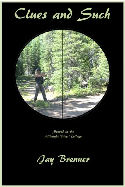 Clues and Such - Second in the Midnight Blue Trilogy