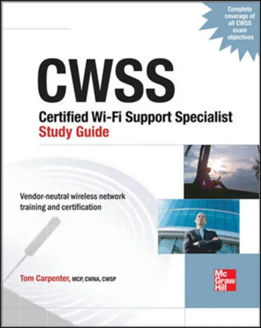 CWTS Certified Wireless Technology Specialist Study Guide (Exam PW0-070)