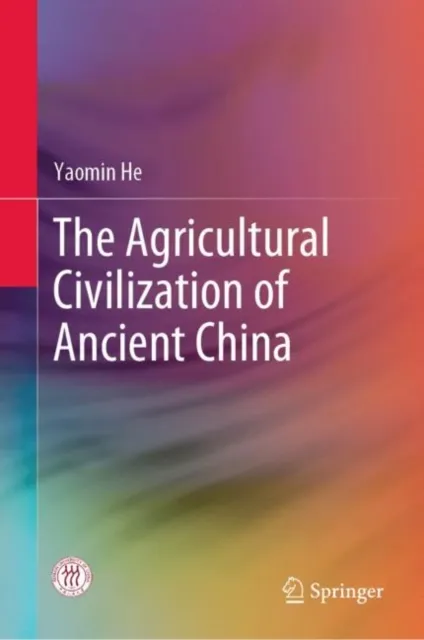 Agricultural Civilization of Ancient China