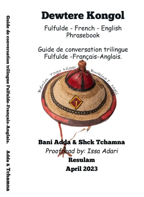 Dewtere Kongo : Fulfulde - French - English Phrasebook: Guide de conversation trilingue Francais-anglais-fulfulde.