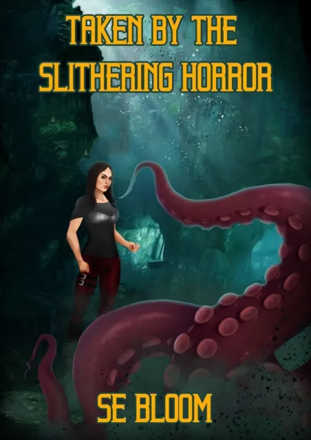 Taken By The Slithering Horror