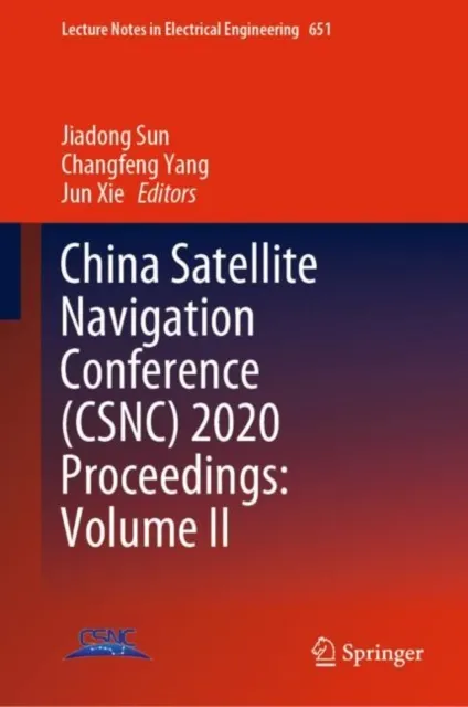 China Satellite Navigation Conference (CSNC) 2020 Proceedings: Volume II