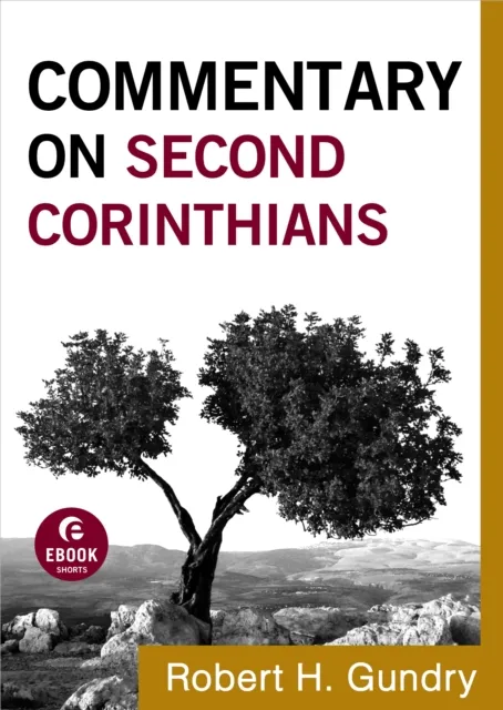Commentary on Second Corinthians ( Book #8)