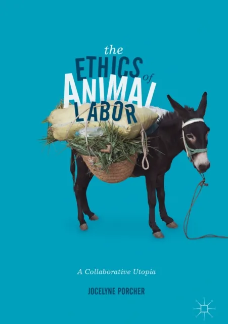 Ethics of Animal Labor