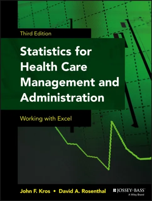 Statistics for Health Care Management and Administration