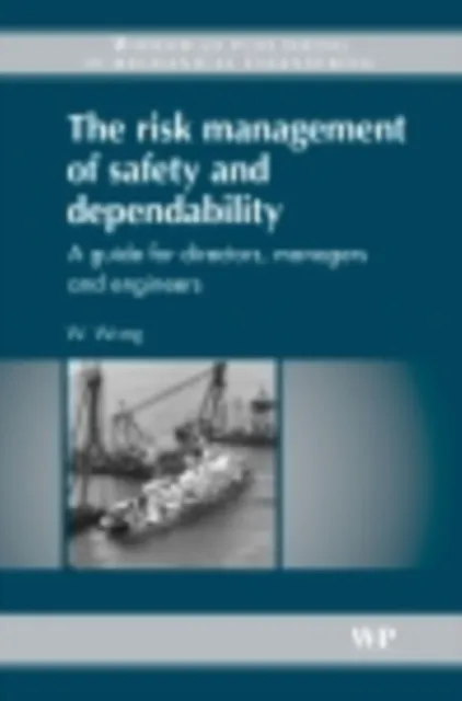 Risk Management of Safety and Dependability