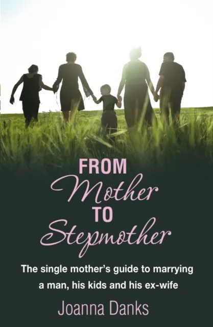 From Mother To Stepmother