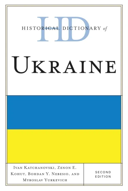 Historical Dictionary of Ukraine