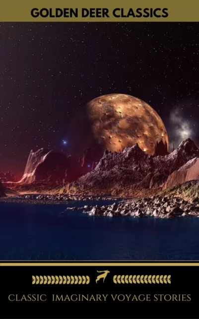 Classic Imaginary Voyage Stories (Golden Deer Classics)