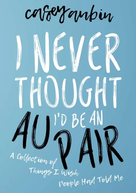 I Never Thought I'd Be an Au Pair