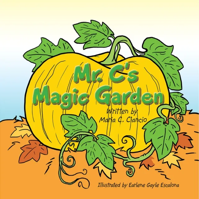 Mr. C's Magic Garden