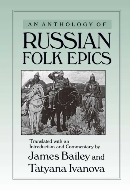 Anthology of Russian Folk Epics