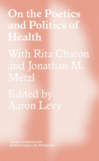 On the Poetics and Politics of Health