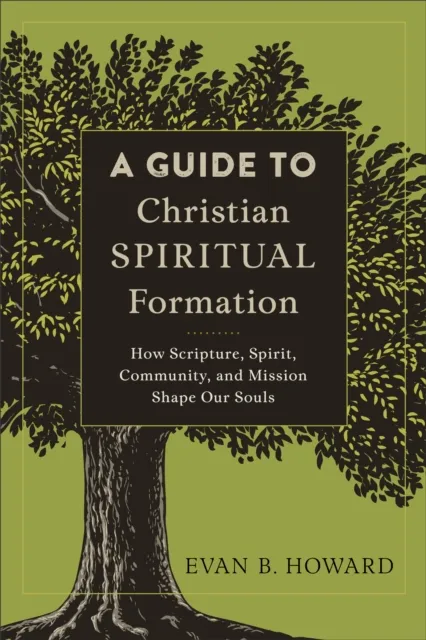 Guide to Christian Spiritual Formation
