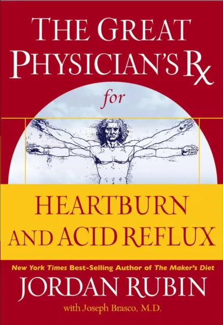 Great Physician's Rx for Heartburn and Acid Reflux