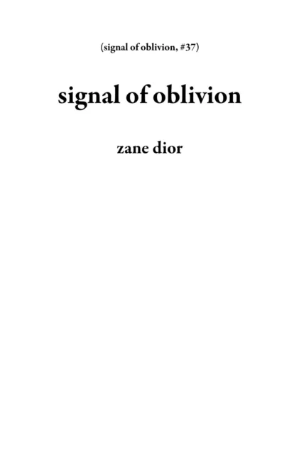 signal of oblivion
