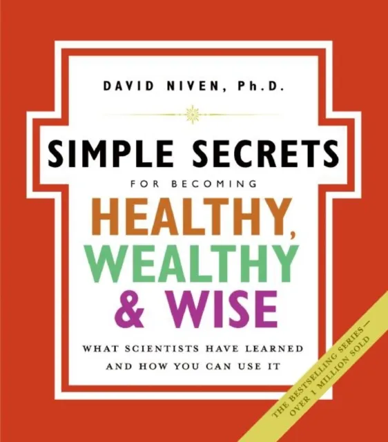 Simple Secrets for Becoming Healthy, Wealthy, and Wise
