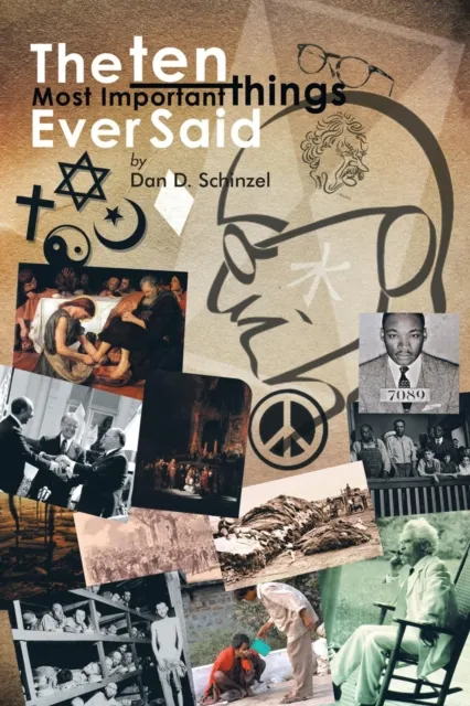 Ten Most Important Things Ever Said