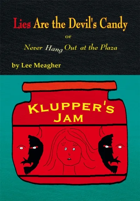 Lies Are the Devil's Candy