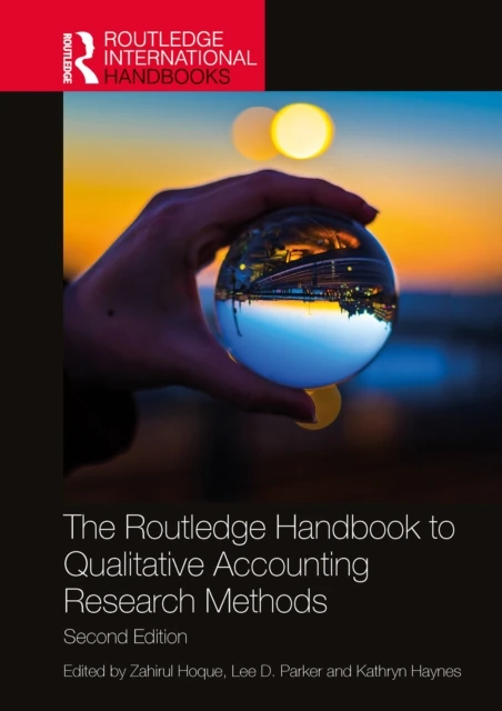 Routledge Handbook to Qualitative Accounting Research Methods