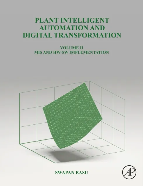 Plant Intelligent Automation and Digital Transformation Volume II