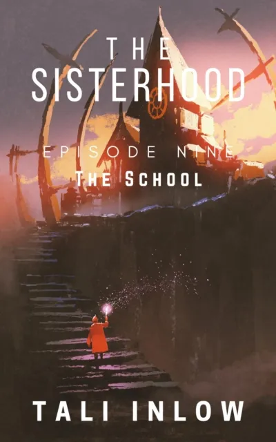Sisterhood: Episode Nine