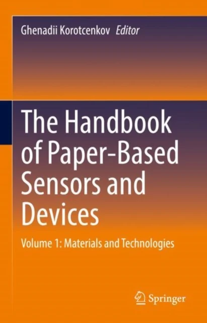 Handbook of Paper-Based Sensors and Devices