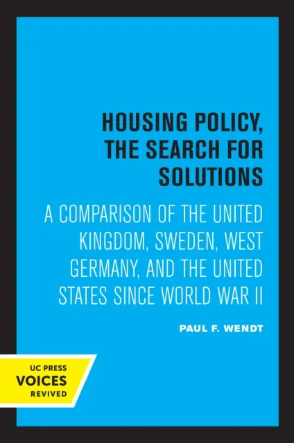 Housing Policy, the Search for Solutions