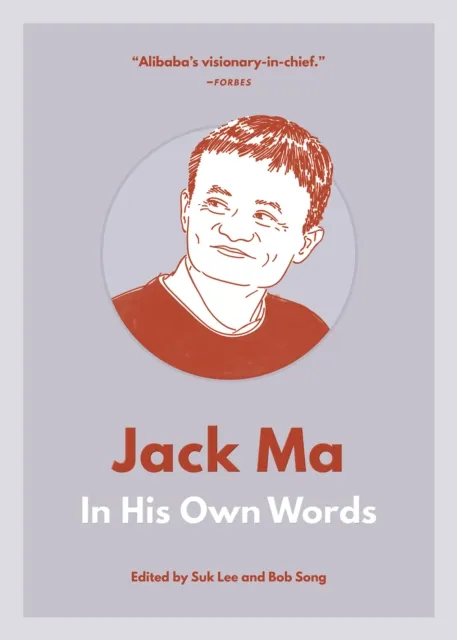 Jack Ma: In His Own Words