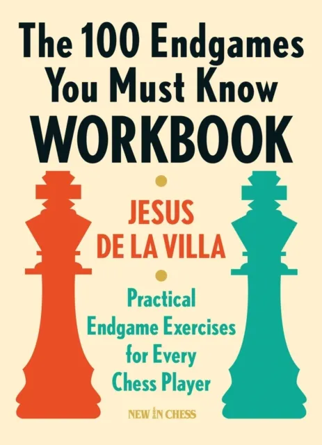 100 Endgames You Must Know Workbook