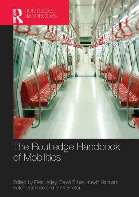 Routledge Handbook of Mobilities