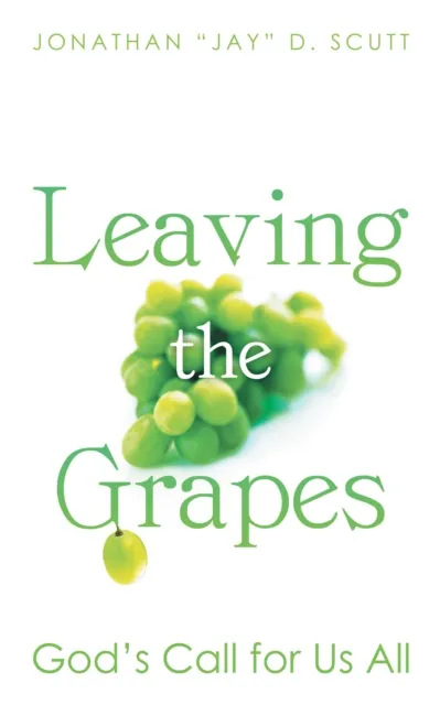 Leaving the Grapes